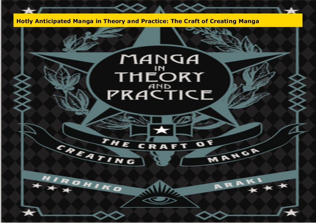 Hotly Anticipated Manga in Theory and Practice: The Craft of Creating Manga