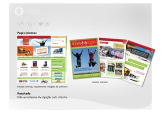 WYETH | PFIZERPeças CriativasResultadoNão autorizada divulgação pelo cliente.revistas mensaishotsite (ranking, regulamento e resgate de prêmios)