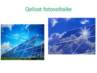 Qelizat fotovoltaike
 