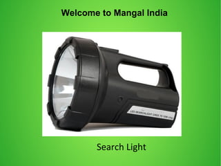 Search Light
Welcome to Mangal India
 