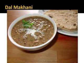 Dal Makhani
Lohith Shetty, Chief Facilitator, VinetR Trainers, lohiths.com@gmail.com
 