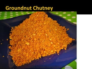 Groundnut Chutney
Lohith Shetty, Chief Facilitator, VinetR Trainers, lohiths.com@gmail.com
 