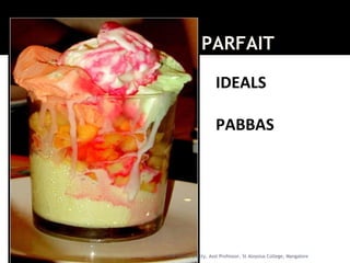 PARFAIT
IDEALS
PABBAS
JFM Lohith Shetty, Asst Professor, St Aloysius College, Mangalore
 