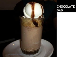CHOCOLATE
DAD
JFM Lohith Shetty, Asst Professor, St Aloysius College,
Mangalore
 