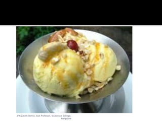 JFM Lohith Shetty, Asst Professor, St Aloysius College,
Mangalore
 