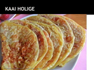 KAAI HOLIGE
JFM Lohith Shetty, Asst Professor, St Aloysius College, Mangalore
 