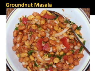 Groundnut Masala
Lohith Shetty, Chief Facilitator, VinetR Trainers, lohiths.com@gmail.com
 