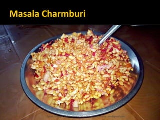 Masala Charmburi
Lohith Shetty, Chief Facilitator, VinetR Trainers, lohiths.com@gmail.com
 