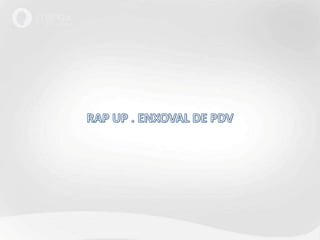 RAP UP . ENXOVAL DE PDV 