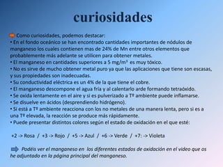 Su punto de fusión, es decir, la temperatura en la que el elemento pasa de estado sólido a estado líquido es de 1246 ºC.