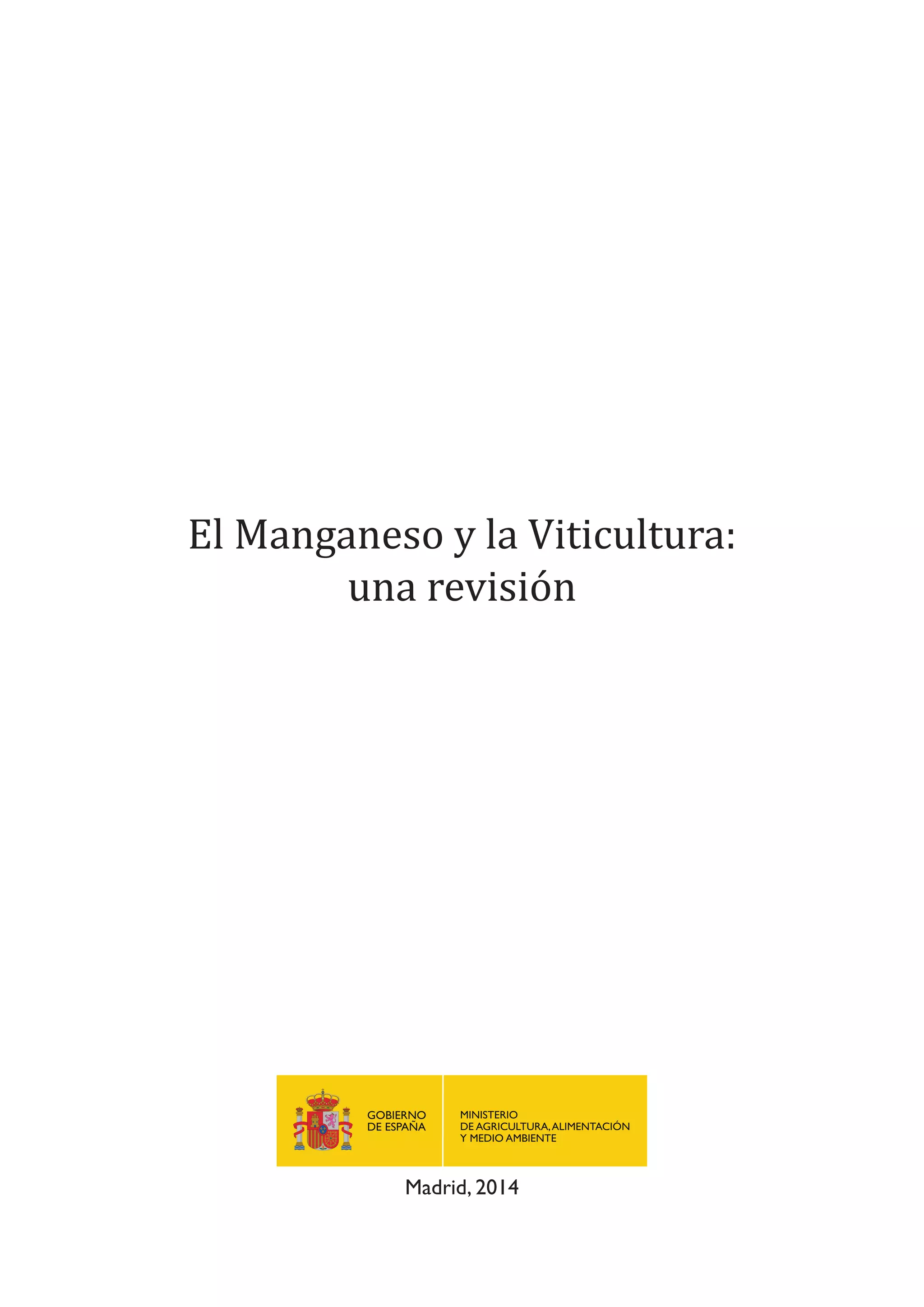 El Manganeso y la Viticultura:
una revisión
Madrid, 2014
 