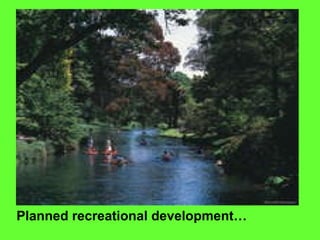 Planned recreational development… 