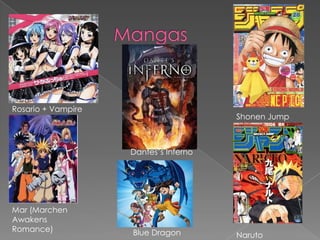                MangasRosario + VampireShonenJumpDantes’s InfernoMar (MarchenAwakens Romance)Blue DragonNaruto