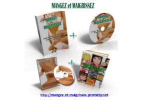 http://mangez-et-maigrissez.promety.net
 