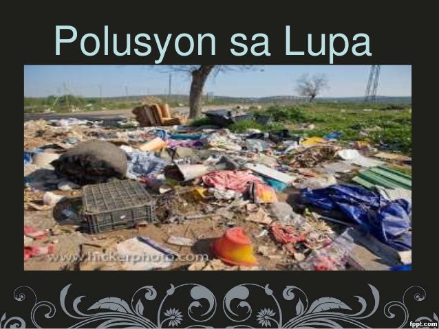 Sanhi Ng Polusyon Sa Lupa Mangibunong 6 sjb suliranin sa kaunlaran