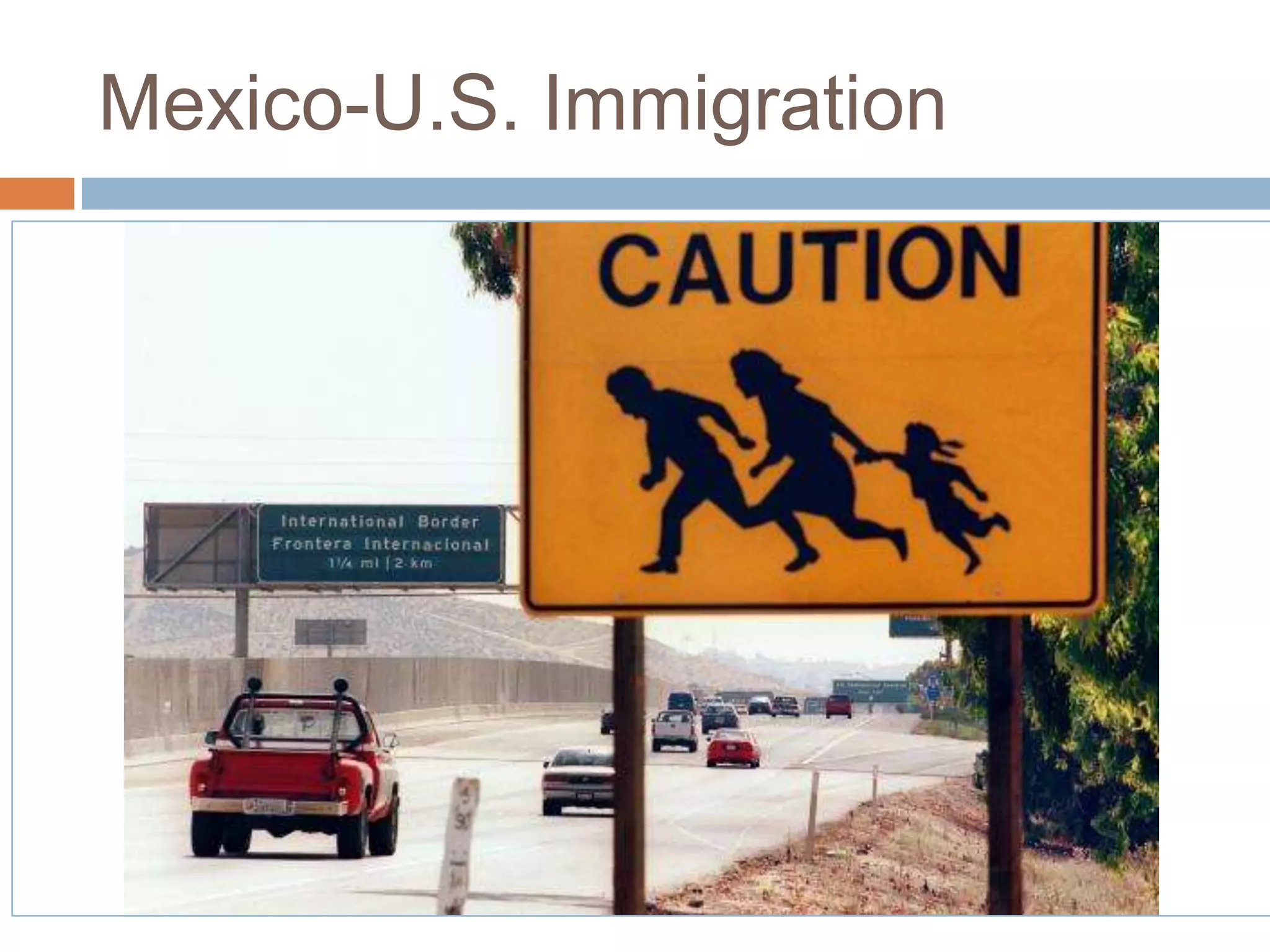 Mexico-U.S. Immigration
 