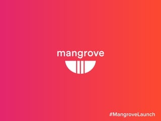 #MangroveLaunch
 
