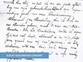 SLECHT GESCHREVEN CONTENT
 