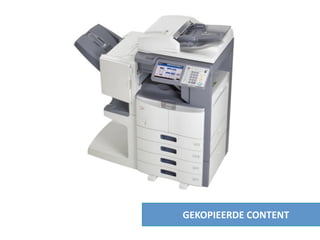 GEKOPIEERDE CONTENT
 