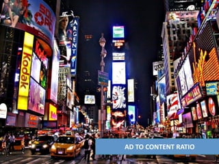 AD TO CONTENT RATIO
 