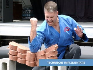 TECHNISCHE IMPLEMENTATIE
 