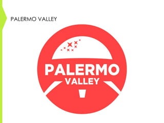 PALERMO VALLEY
 