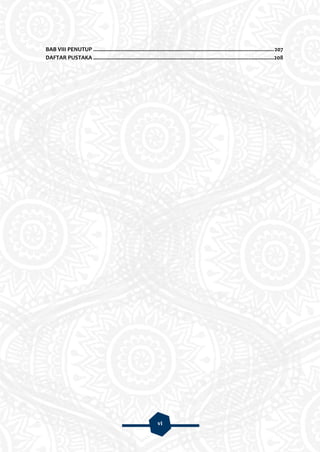 vi
BAB VIII PENUTUP ........................................................................................................................207
DAFTAR PUSTAKA ........................................................................................................................208
 