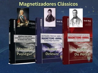 7
Magnetizadores Clássicos
 