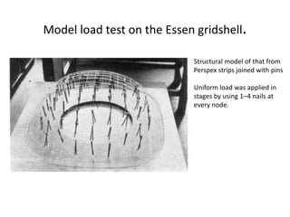 Gridshell Load Path Mannheim, Grid-Shell long span structure, Frei Otto | PPTX