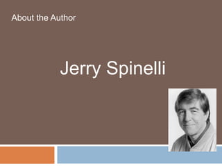 About the Author Jerry Spinelli 