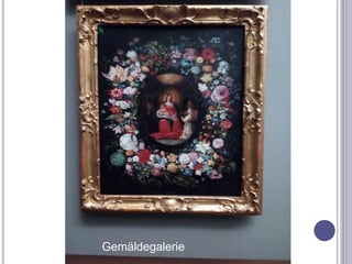 Gemäldegalerie
 
