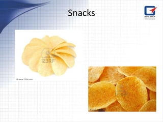 Snacks
 