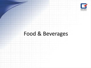 Food & Beverages
 