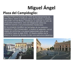 Miguel Ángel
Plaza del Campidoglio:
 