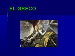 EL GRECO
 