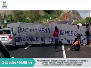 Version de la Policía Estatal de la confrontación con manifestantes en la Carretera Puebla-Atlixco