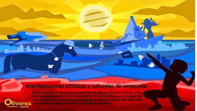 Manifestaciones Artisticas Y Culturales De Venezuela