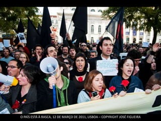 O PAÍS ESTÁ À RASCA, 12 DE MARÇO DE 2011, LISBOA – COPYRIGHT JOSÉ FIGUEIRA