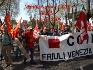 Manifestazione CGIL ROMA 4 aprile 2009 