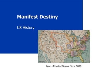 Manifest Destiny US History Map of United States Circa 1830 