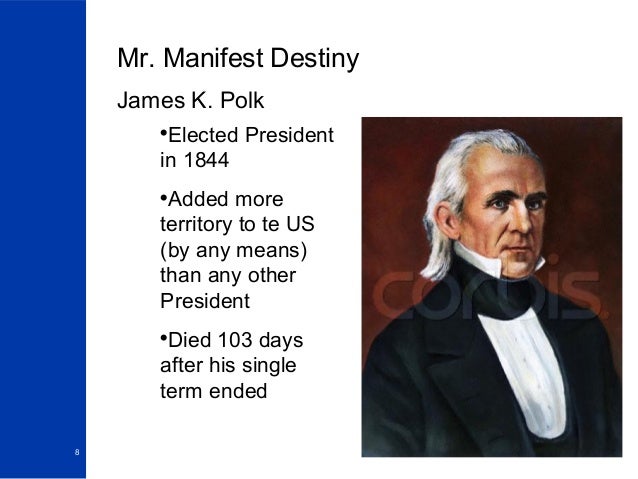 Manifest Destiny By James K Polk