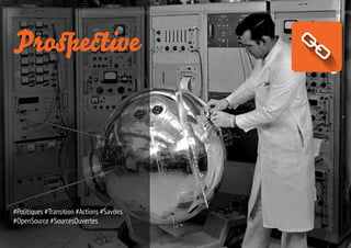 25 Manifeste des Tiers-lieux

Prospective

#Politiques #Transition #Actions #Savoirs
#OpenSource #SourcesOuvertes

 