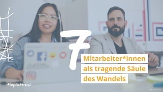 7Mitarbeiter*innen
als tragende Säule
des Wandels
#impulse4travel
 you-x-ventures | unsplash.com
 