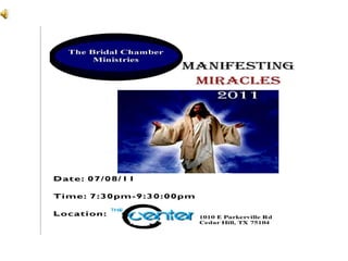 Manifesting  Miracles 2011