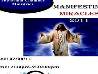 Manifesting  Miracles 2011