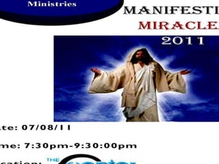 Manifesting  Miracles 2011