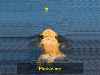 Motive-me
 