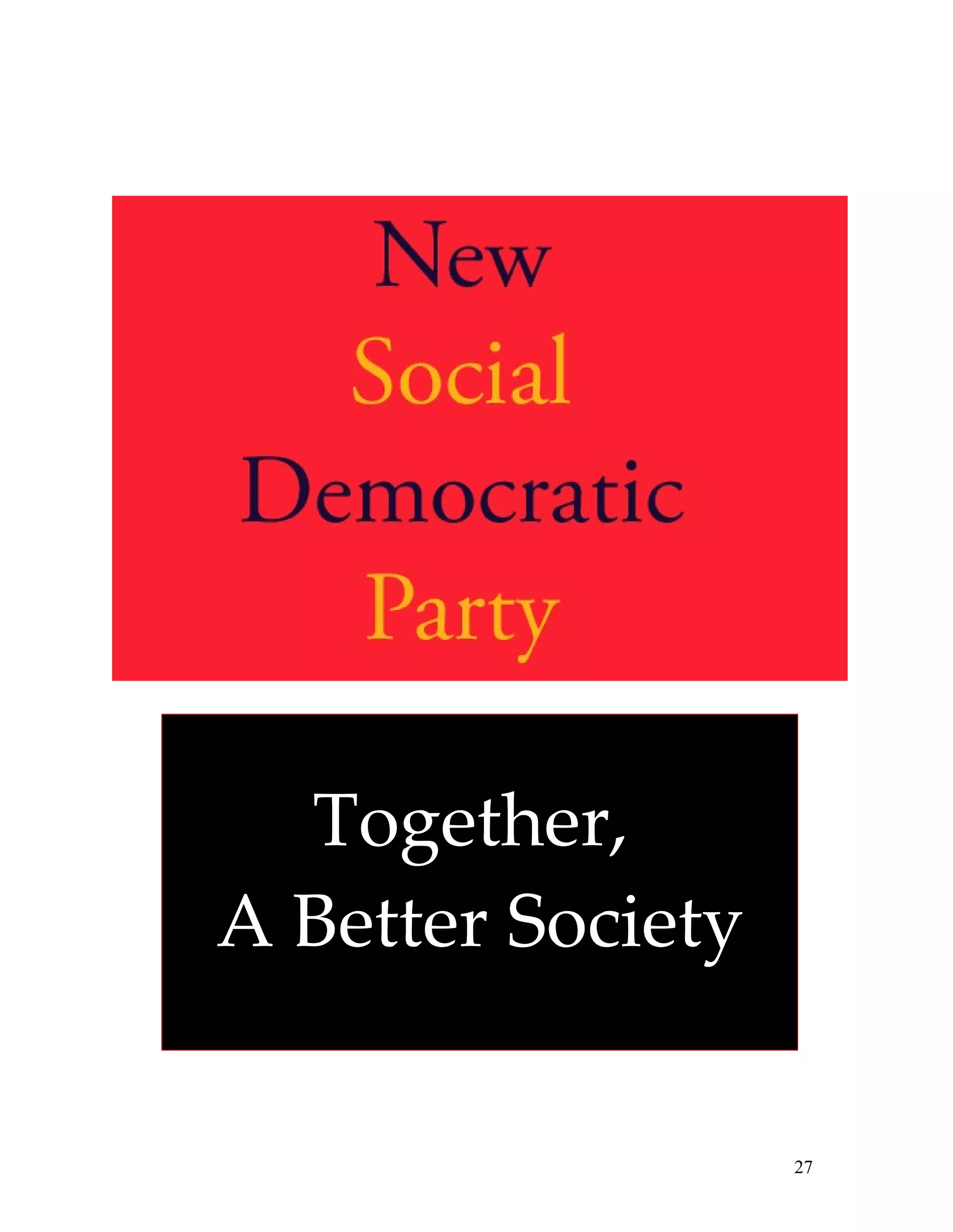 Together,
A Better Society


                   27
 