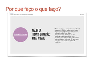 Por que faço o que faço?
 