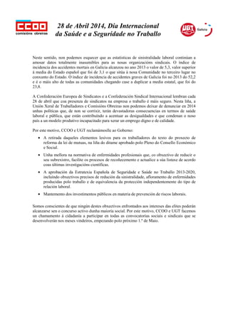 28 de Abril 2014, Día Internacional
da Saúde e a Seguridade no Traballo
Neste sentido, non podemos esquecer que as estatís...